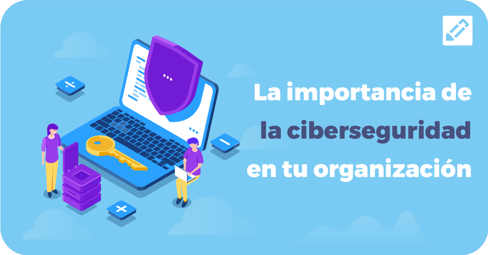 Cursalab | La importancia de la ciberseguridad en tu organización