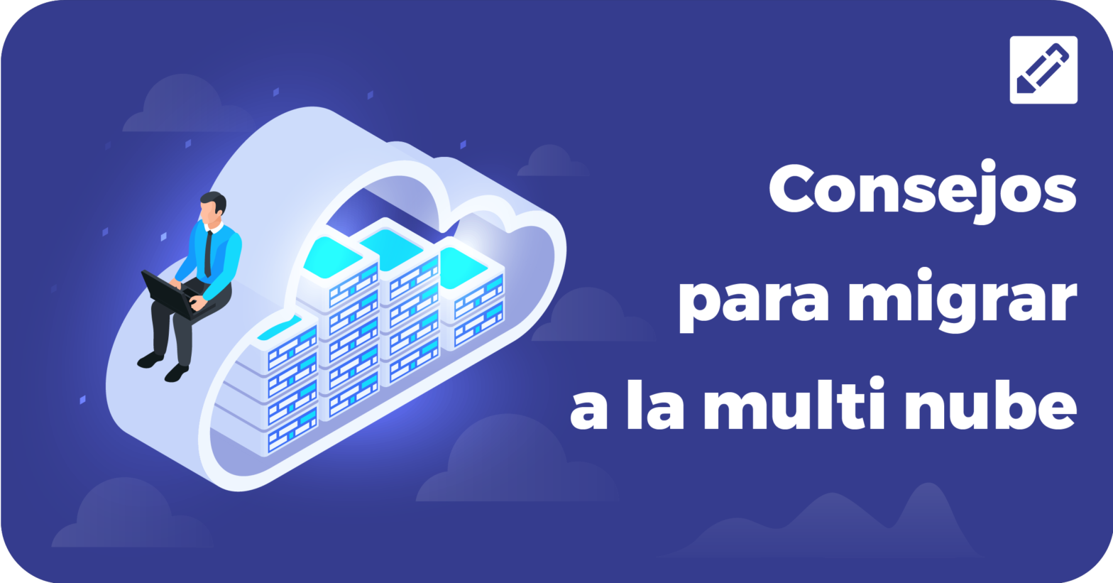 Cursalab | Consejos para migrar a la multi nube