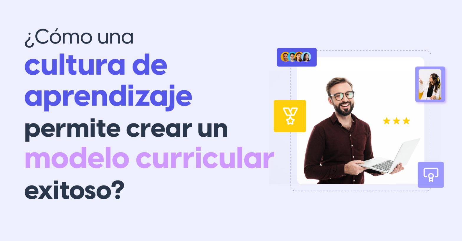 ¿Cómo una cultura de aprendizaje permite crear un modelo curricular ...